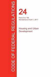 CFR 24, Parts 0 to 199, Housing and Urban Development, April 01, 2017 (Volume 1 of 5)