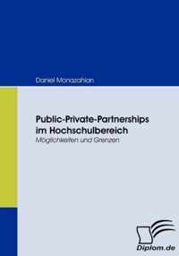 Public-Private-Partnerships im Hochschulbereich: Möglichkeiten und Grenzen