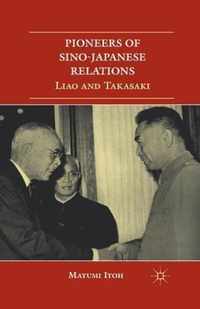 Pioneers of Sino-japanese Relations