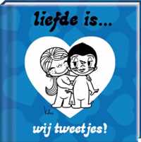 Liefde is... - Liefde is...wij tweetjes!