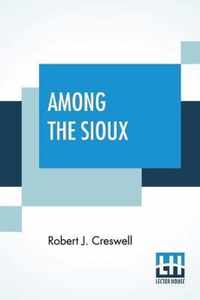 Among The Sioux