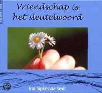 Vriendschap is het sleutelwoord