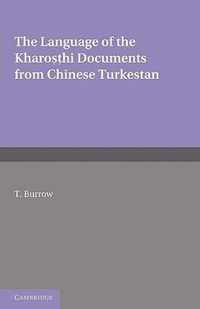 The Language Of The Kharohi Documents From Chinese Turkestan
