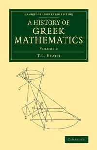 A Cambridge Library Collection - Classics A History of Greek Mathematics