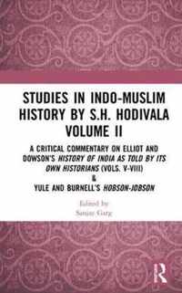 Studies in Indo-Muslim History by S.H. Hodivala Volume II