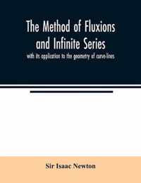 The method of fluxions and infinite series