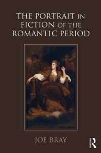 The Portrait in Fiction of the Romantic Period