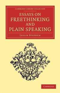 Essays on Freethinking and Plain Speaking