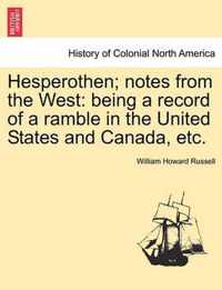 Hesperothen; Notes from the West