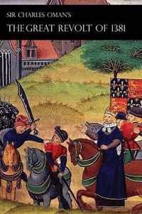 Sir Charles Oman's Great Revolt of 1381