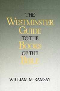 The Westminster Guide to the Books of the Bible