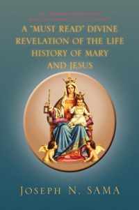 A Must Read Divine Revelation of the Life History of Mary and Jesus