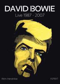 David Bowie: live 1987 - 2007