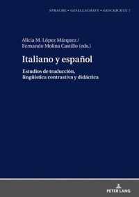 Italiano y espanol.; Estudios de traduccion, linguistica contrastiva y didactica