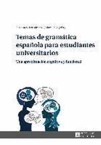 Temas de gramática española para estudiantes universitarios