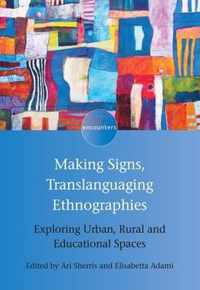 Making Signs, Translanguaging Ethnographies