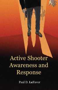 Active Shooter Awareness and Response