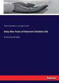 Sixty-One Years of Itinerant Christian Life