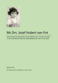Mr.Drs. Jozef Hubert van Put - levensverhaal - Jozef Hubert van Put - Paperback (9789462472846)