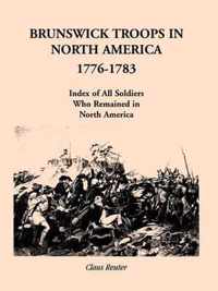 Brunswick Troops in North America, 1776-1783