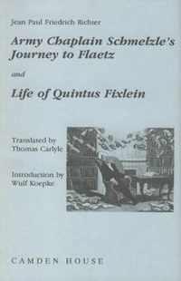 ArmyChaplain Schmelzle`s Journey to Flaetz and Life of Quintus Fixlein