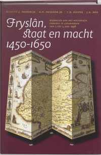 Fryslan, Staat En Macht 1450-1650