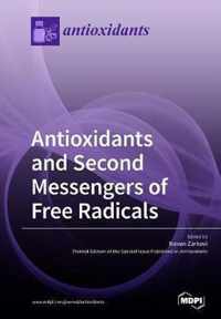 Antioxidants and Second Messengers of Free Radicals