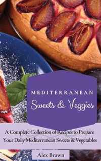 Mediterranean Sweets & Veggies