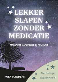 Lekker slapen zonder medicatie