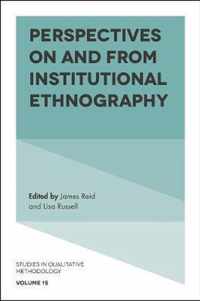Perspectives on and from Institutional Ethnography