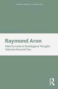 Main Currents in Sociological Thought