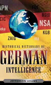 Historical Dictionary of German Intelligence