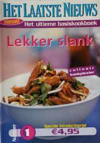 Het Laatste Nieuws  Nummer 1 Lekker slank  Het Ultieme basiskookboek