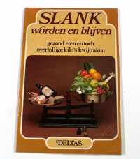 Slank worden en blyven