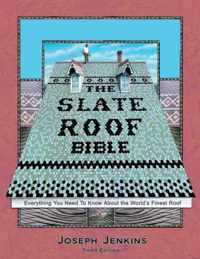 The Slate Roof Bible