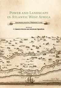 Power and Landscape in Atlantic West Africa