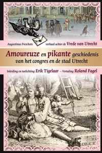 Amoureuze en pikante geschiedenis van het congres en de stad Utrecht