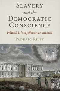 Slavery and the Democratic Conscience