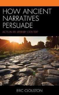 How Ancient Narratives Persuade