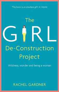 The Girl De-Construction Project