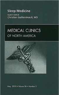 Sleep Medicine, An Issue of Medical Clinics of North America