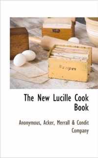 The New Lucille Cook Book