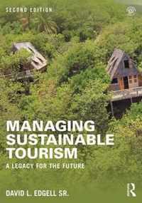 Managing Sustainable Tourism