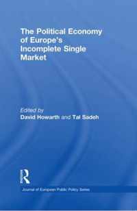 The Political Economy of Europe's Incomplete Single Market