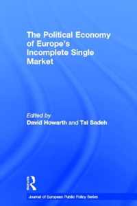 The Political Economy of Europe's Incomplete Single Market