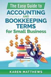 The Easy Guide to Accounting and Bookkeeping Terms for Small Business