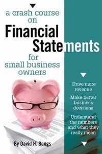A Crash Course on Financial Statements for Small Business Owners