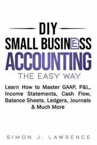 DIY Small Business Accounting the Easy Way