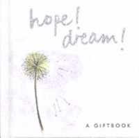 Hope! Dream!