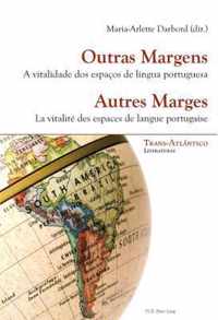 Outras Margens /Autres Marges